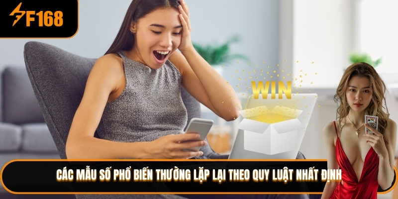 Các mẫu số phổ biến thường lặp lại theo quy luật nhất định
