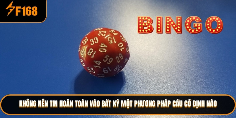 Không nên tin hoàn toàn vào bất kỳ một phương pháp cầu cố định nào