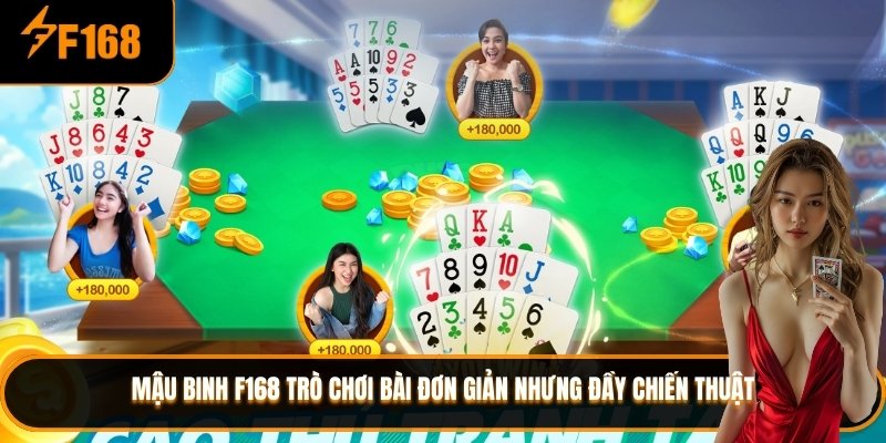 Mỗi người chơi được chia 13 lá bài trong một ván mậu binh F168